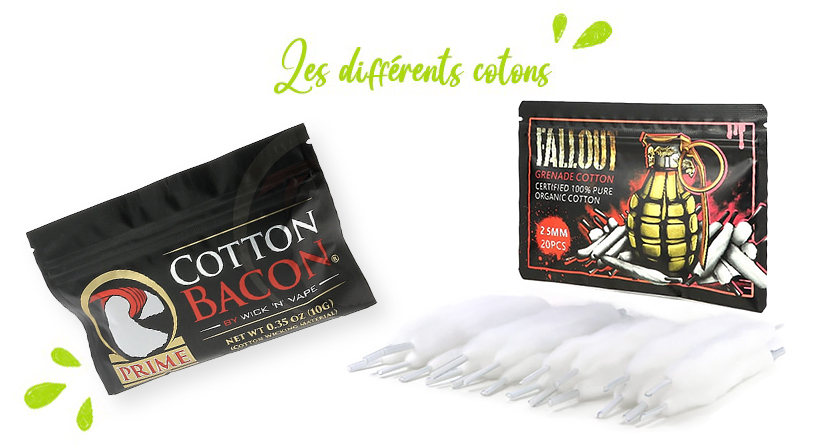 Vous pouvez choisir entre différents types de cotons